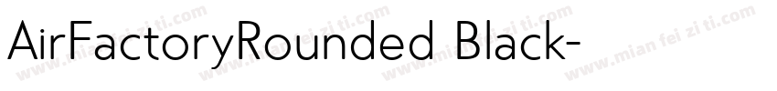 AirFactoryRounded Black字体转换